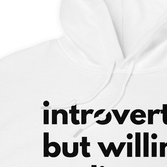 Introverted But Willing To Discuss Tanks Unisex Hoodie