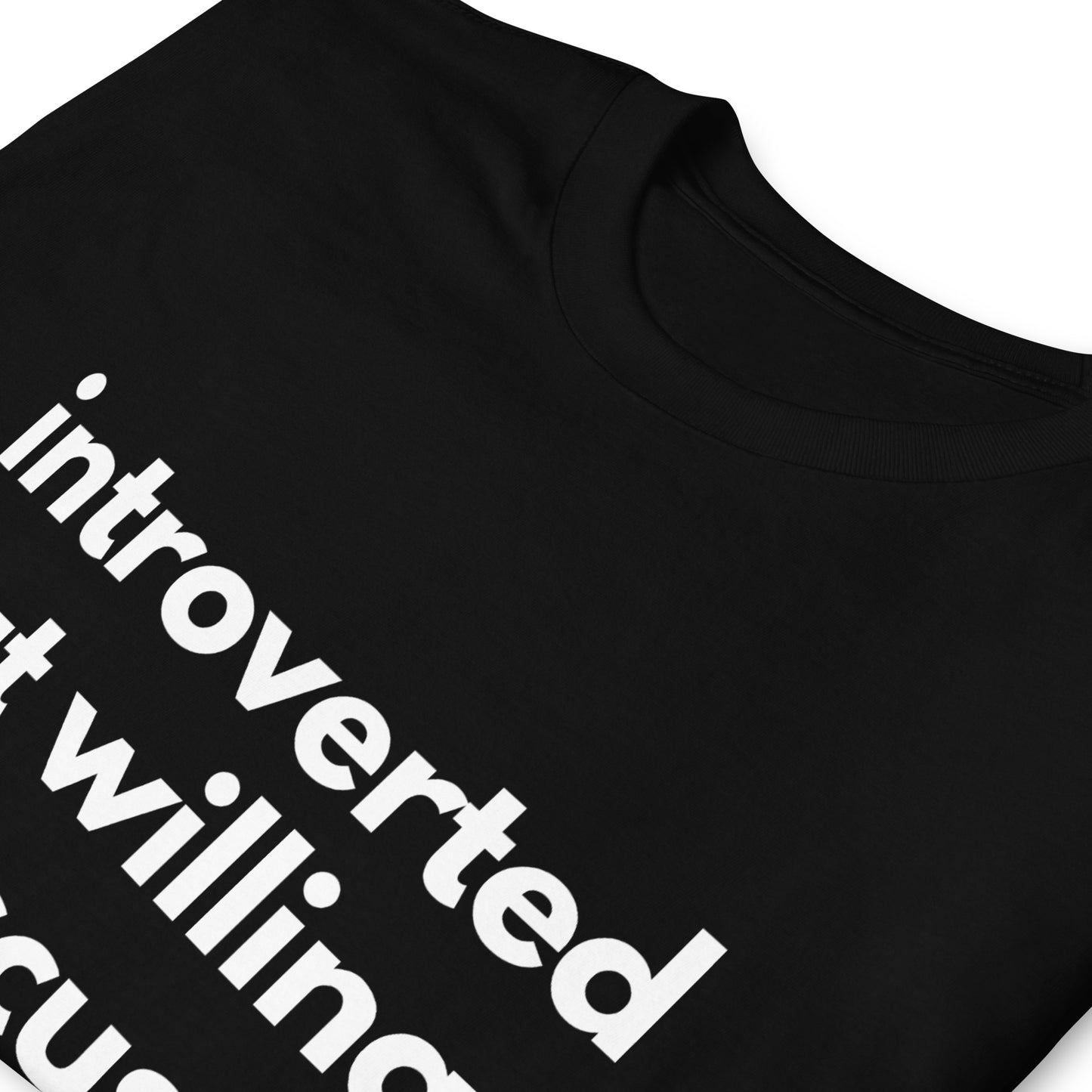 Introverted But Willing To Discuss Tanks Short-Sleeve Unisex T-Shirt