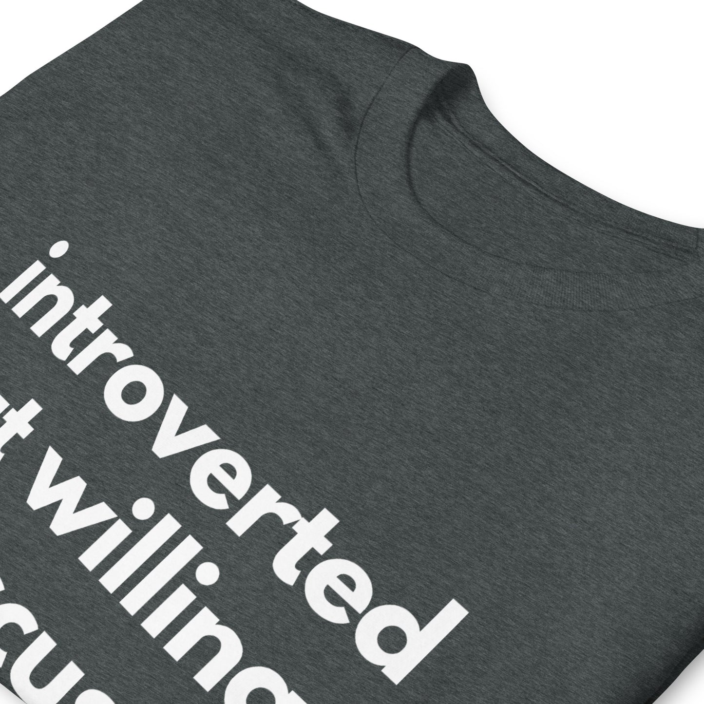 Introverted But Willing To Discuss Tanks Short-Sleeve Unisex T-Shirt