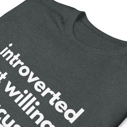 Introverted But Willing To Discuss Tanks Short-Sleeve Unisex T-Shirt