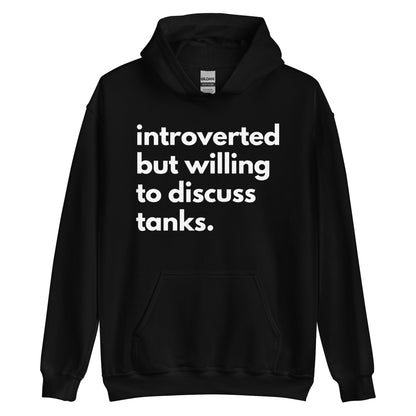 Introverted But Willing To Discuss Tanks Unisex Hoodie